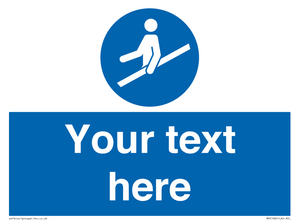 Custom Use Hand Rail Sign